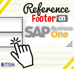 SAP Business One Tips- STEM SAP Gold Partner Indonesia - Using Reference Footer on SAP B1