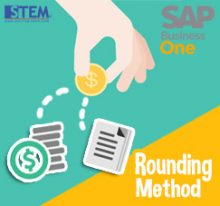 SAP Business One Tips - STEM SAP Gold Partner Indonesia - Rounding Method on SAP B1