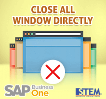 SAP Business One Tips - Close All Window Directly