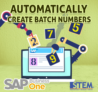 SAP Business One Tips Automatically Create Batch Number