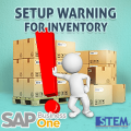 SAP Business One Tips - Warning Settings for Inventory Exceeding Defined Range