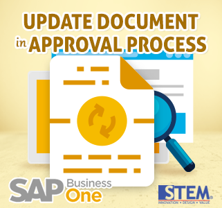 SAP Business One Tips Update Document in Approval Process