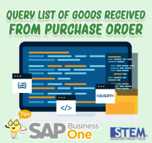 Custom Report – Query Daftar Penerimaan Barang atas Purchase Order (GRPO) Header dan Detail di SAP B1