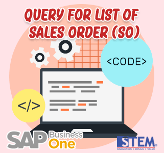 Laporan Kustom - Query Daftar Sales Order (SO) Header dan Detail di SAP Business One