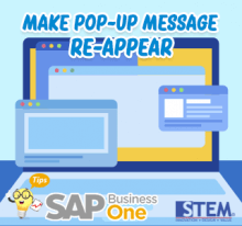 SAP BusinessOne Tips Make Popup Reapear