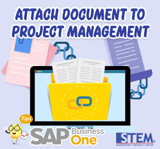 SAP Business One Tips Attach Document to Project