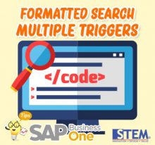 SAP Business One Tips Formatted Search Multiple Triggers