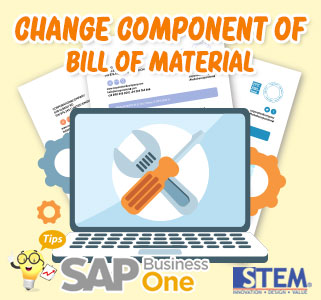 SAP Business One Tips Change Component of Bill Material