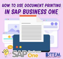 SAP Business One Tips How to Use Document Printing