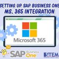 SAP Business One Tips Setting up microsoft 365 integration