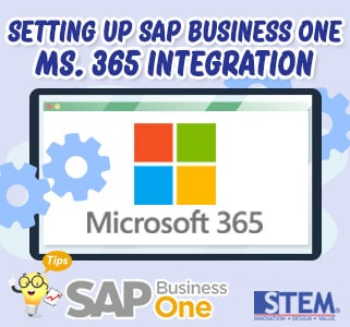 SAP Business One Tips Setting up microsoft 365 integration