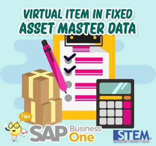 SAP Business One Tips Virtual Item in Fixed Asset Master Data