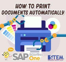 Cara Mencetak Dokumen Secara Otomatis di SAP Business One