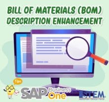 SAP Business One Tips Bill of Material BOM Description Enhancement