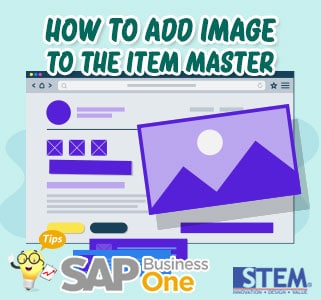 SAP Business One Tips How to Add Image to The Item Master