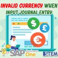 SAP Business One Tips Invalid Currency When Input Jounal Entry