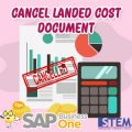 SAP Business One Tips Cancel Landed Cost Document