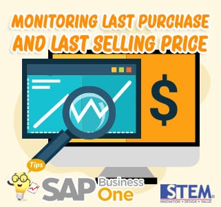 SAP Business One Tips Monitoring Last Purchase And Last Selling Price