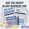 SAP Business One Tips Add Tax Group