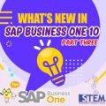 Whats New in SAP Business One 10 part 3