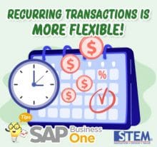 SAP Business One Tips Recurring Transaction is More Flexible