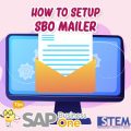 SAP Business One Tips How to Setup SBO Mailer