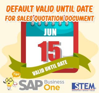 SAP Business One Tips Default Valid Until Date