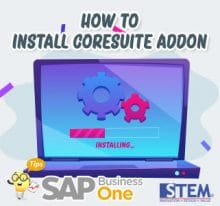 SAP Business One Tips How to Install Coresuite Addon