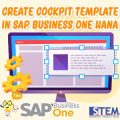 How to Create Cockpit Template in SAP B1 HANA (Fiori)