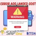 SAP Business One Tips Error Add Landed Cost