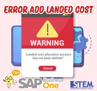 SAP Business One Tips Error Add Landed Cost