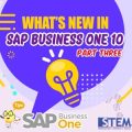 Fitur Baru SAP Business One 10: Bagian 3 – Local & Produksi